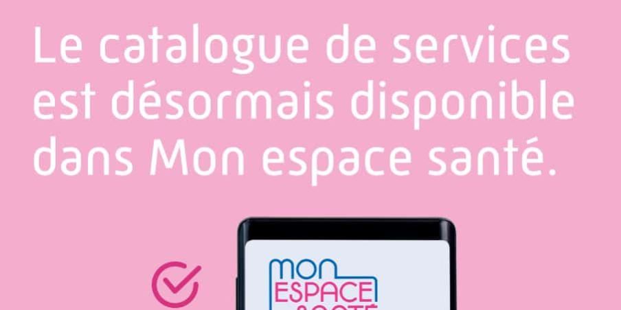 Le Catalogue De Service Mon Espace Santé Tic Santé